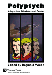 Polyptych: Adaptation, Television, and Comics 