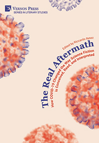 The Real Aftermath: How COVID-19 Changed the Way Science Fiction is Conceived, Read, and Interpreted 